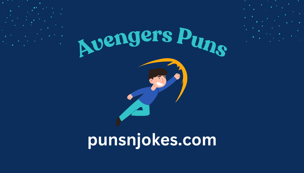 Avengers Puns