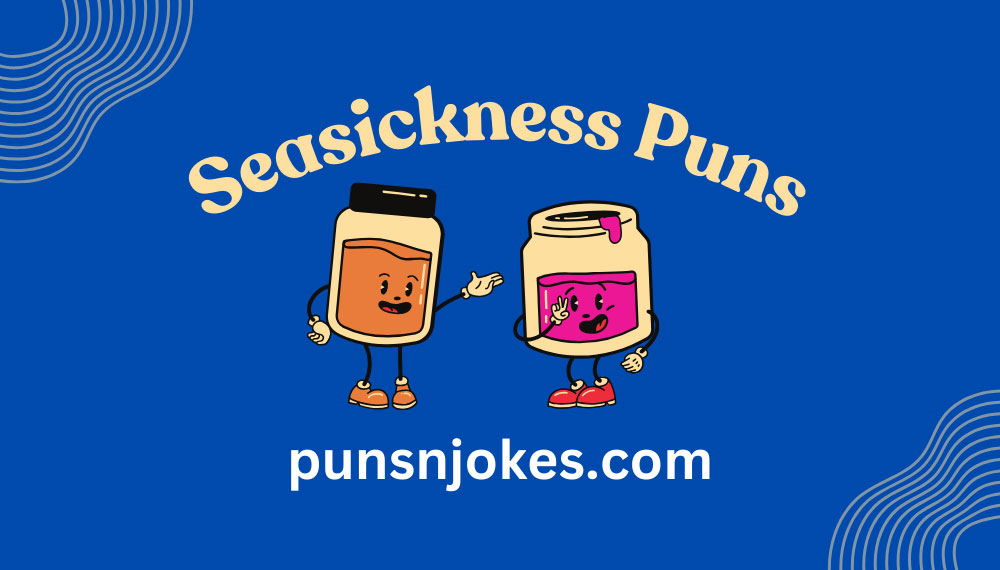 Seasickness Puns