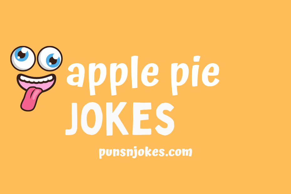 funny apple pie jokes