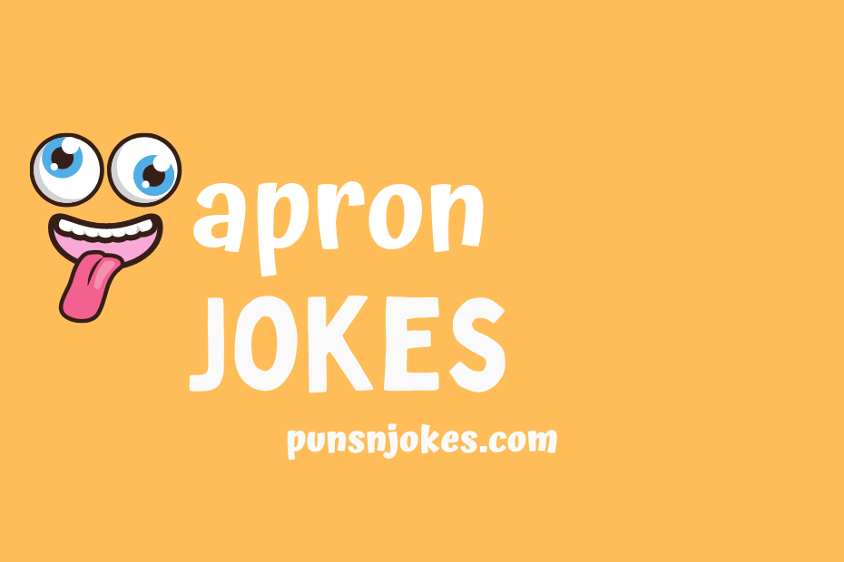 funny apron jokes