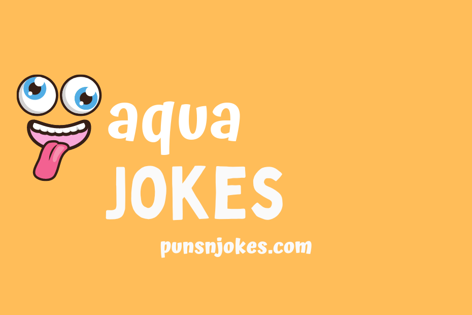 funny aqua jokes