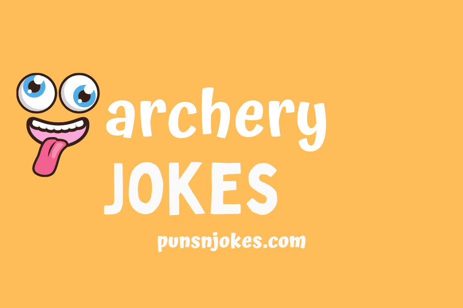 funny archery jokes