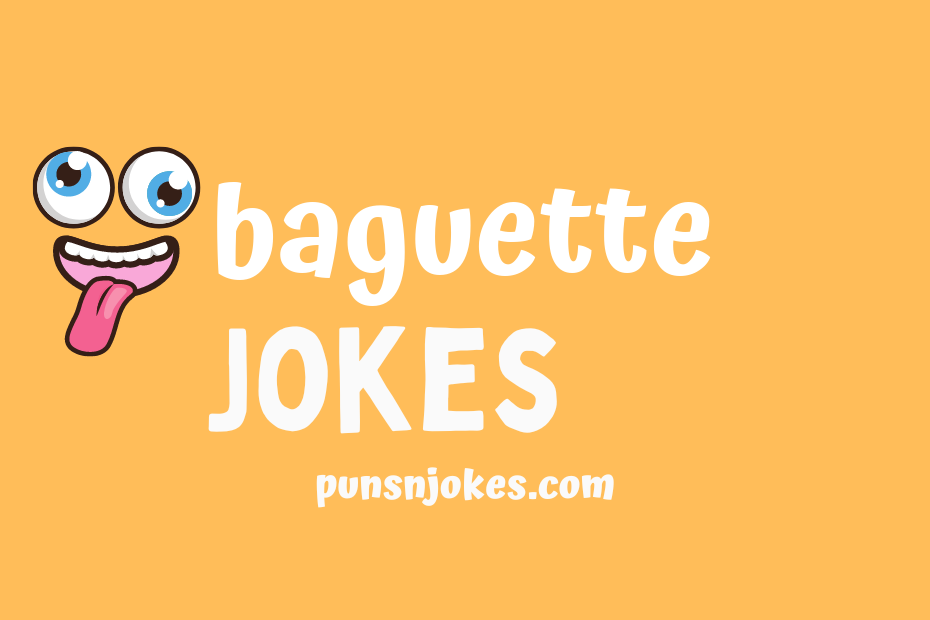 funny baguette jokes