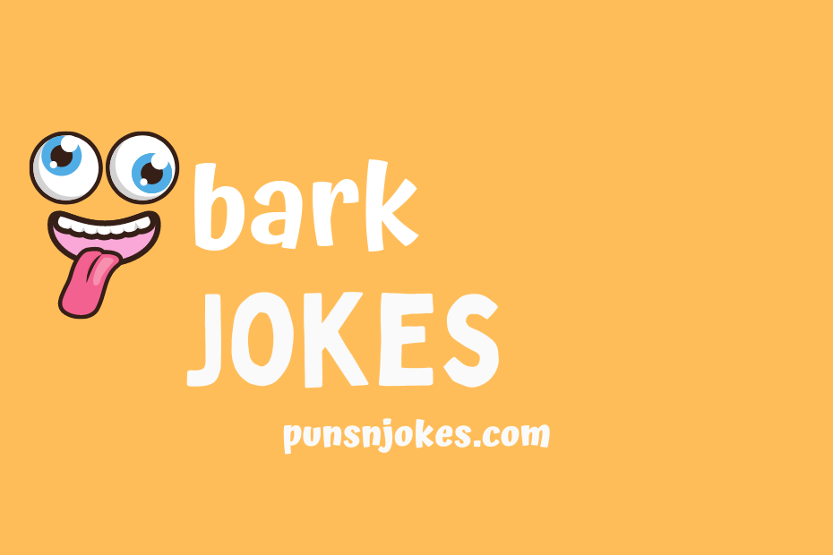 funny bark jokes