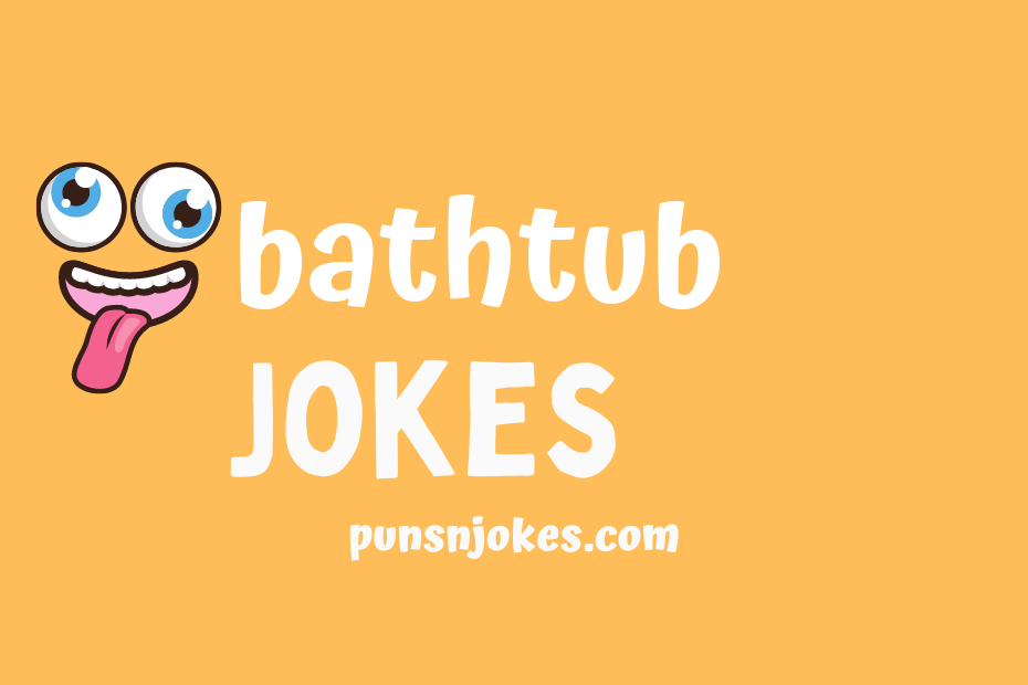 funny bathtub jokes