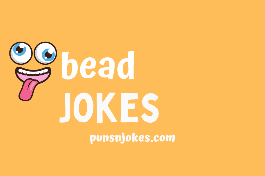 funny bead jokes