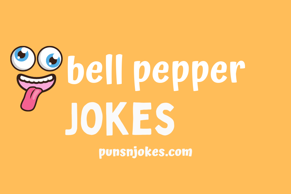 funny bell pepper jokes