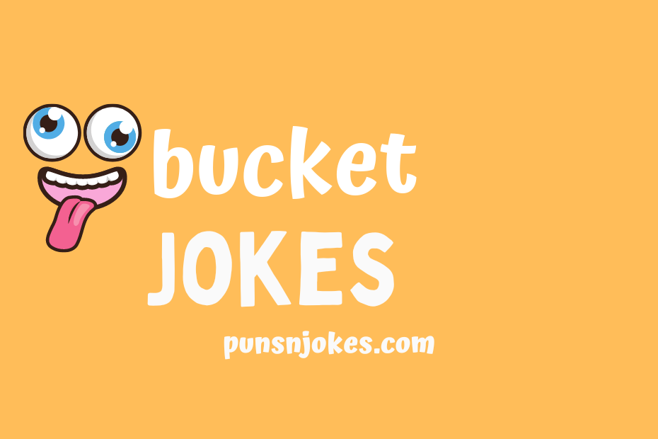 funny bucket jokes