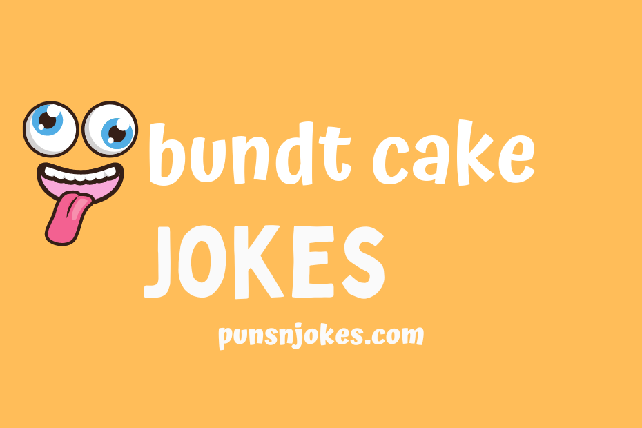 funny bundt cake jokes