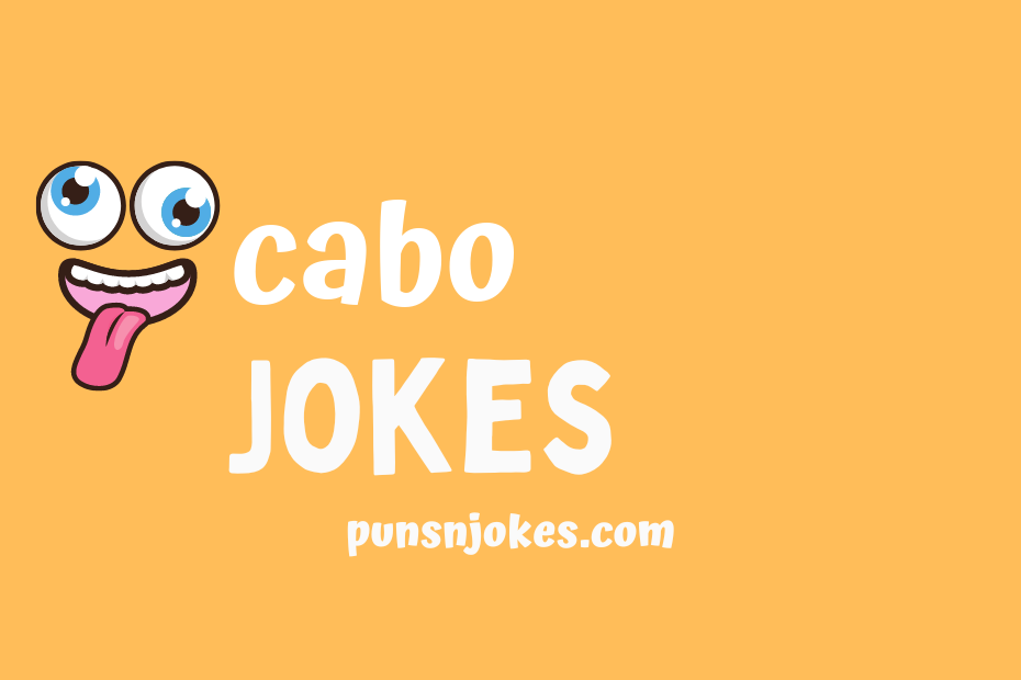 funny cabo jokes