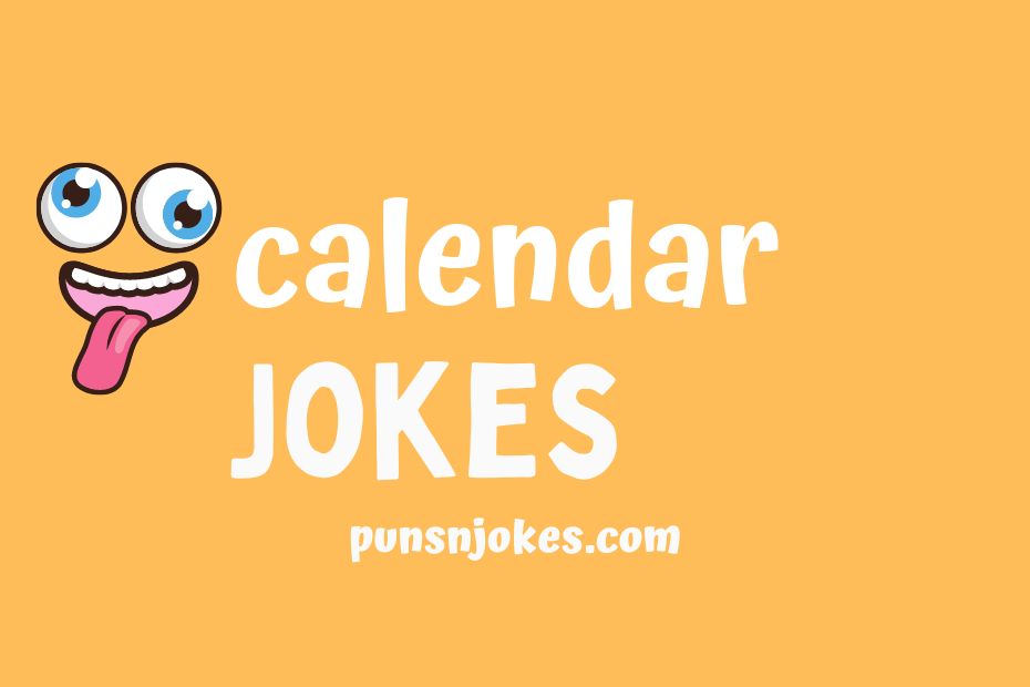 Calendar Jokes: Hilarious Jokes and Puns about Time and Dates – Puns N ...