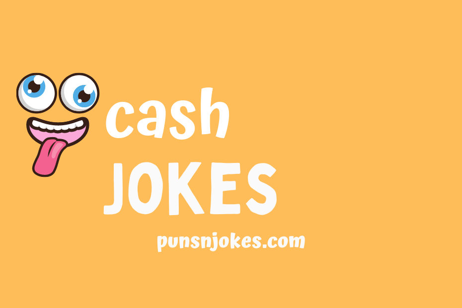 funny cash jokes