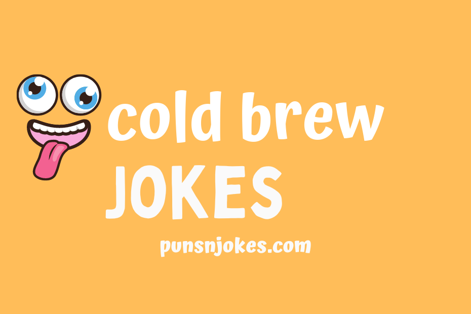 funny cold brew jokes