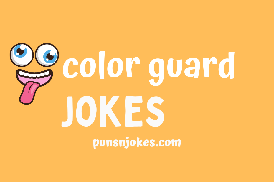 funny color guard jokes