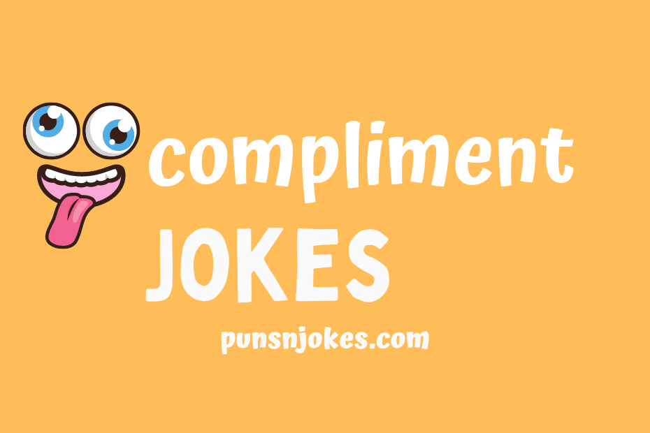 funny compliment jokes