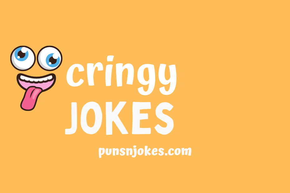 funny cringy jokes