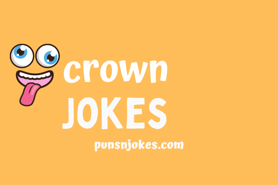 funny crown jokes