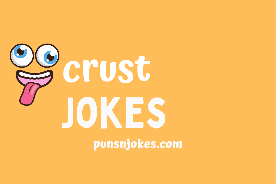 funny crust jokes