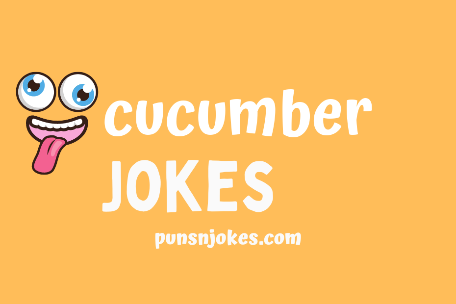 Cucumber Jokes: Funny and Refreshing Humor for All Ages – Puns N Jokes