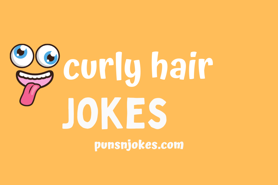 funny curly hair jokes