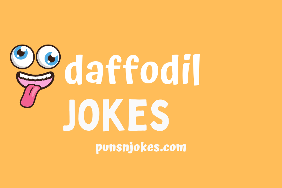 funny daffodil jokes