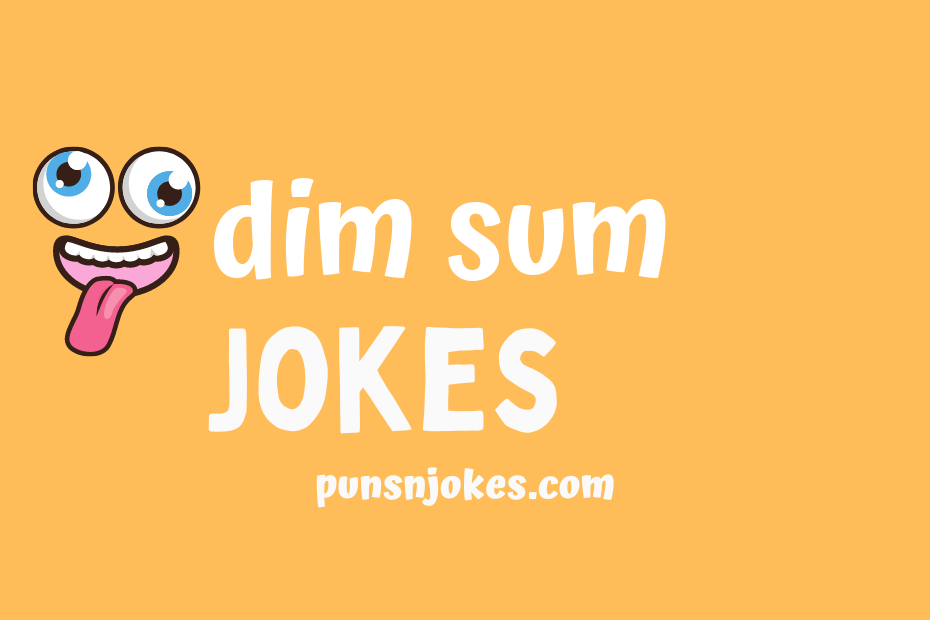 funny dim sum jokes