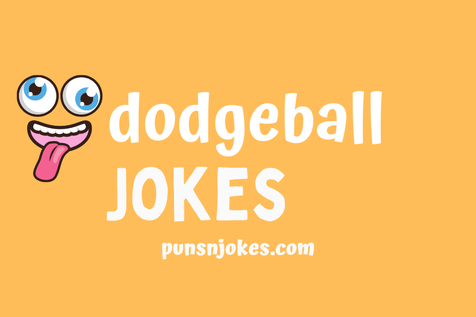 funny dodgeball jokes