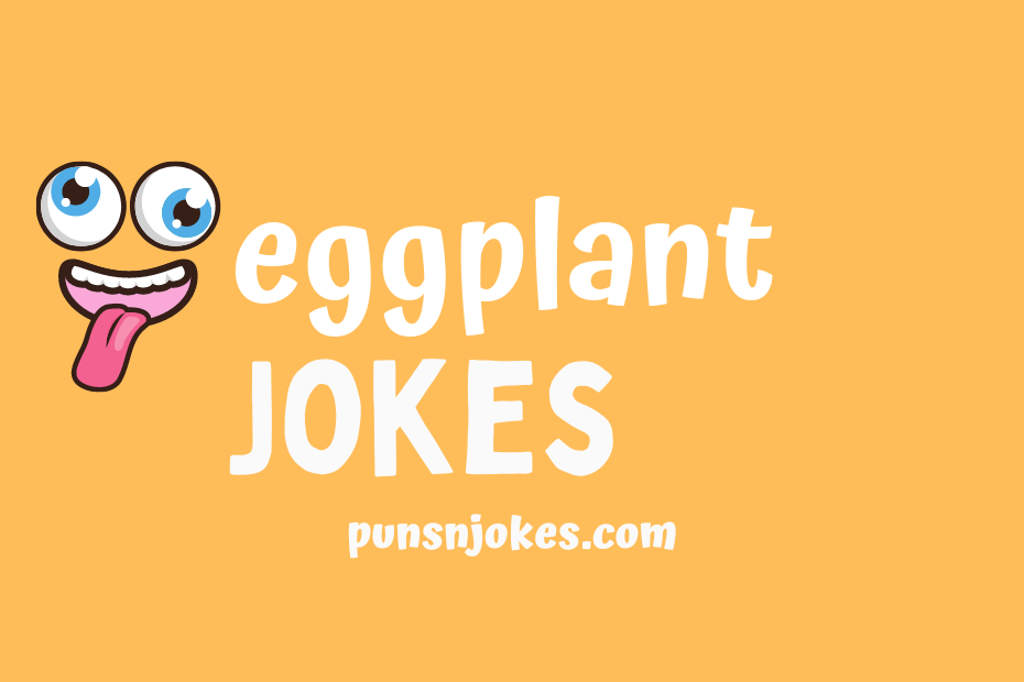 funny eggplant jokes