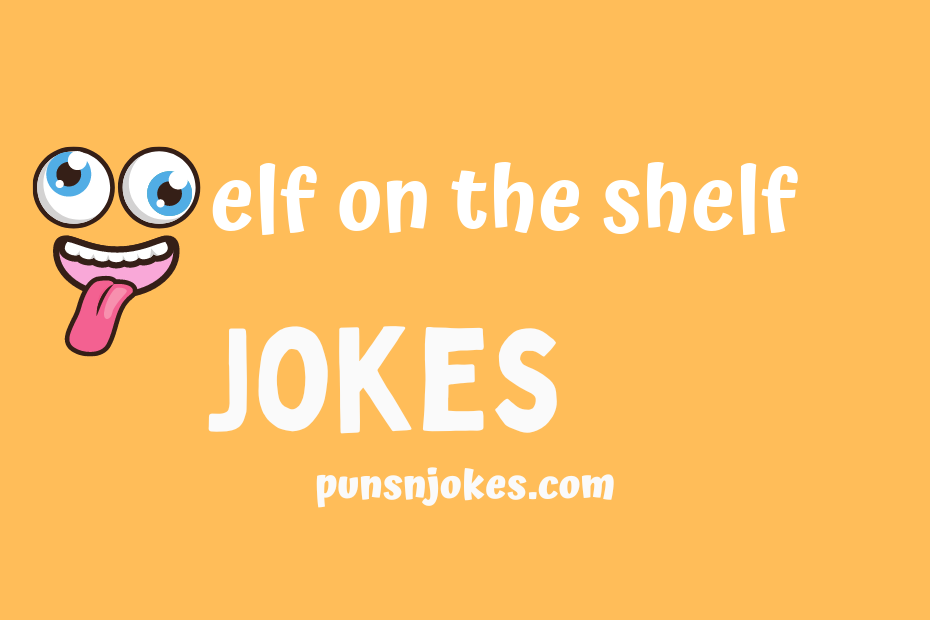 funny elf on the shelf jokes