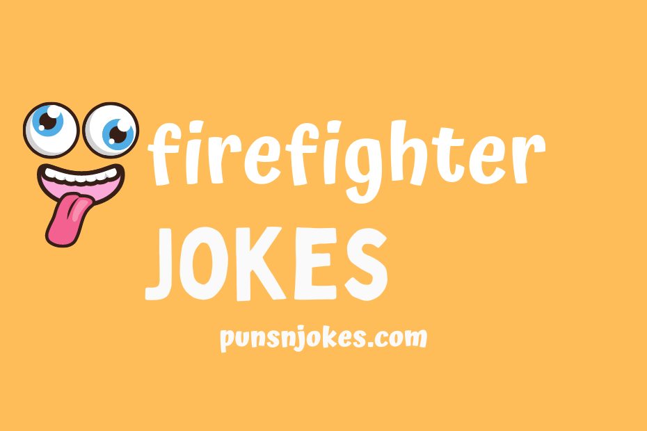 funny firefighter jokes