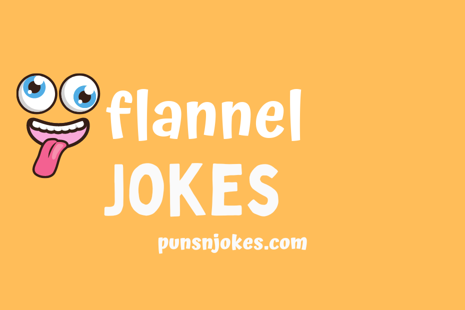 funny flannel jokes