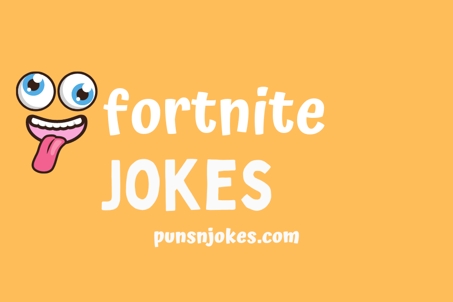 funny fortnite jokes