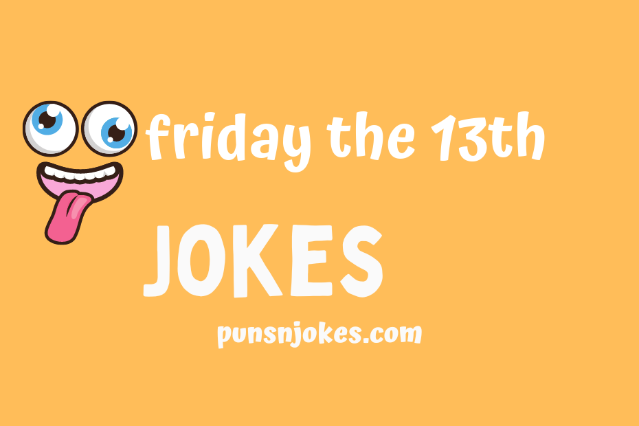 funny friday the 13th jokes