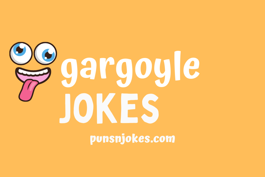 funny gargoyle jokes