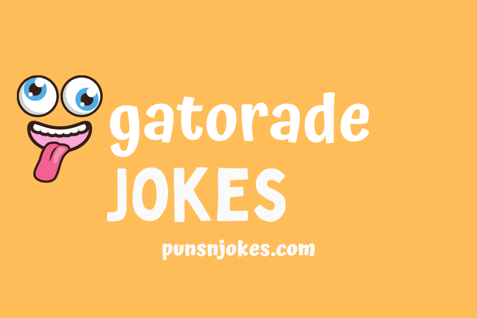 funny gatorade jokes