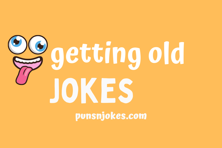 funny getting old jokes