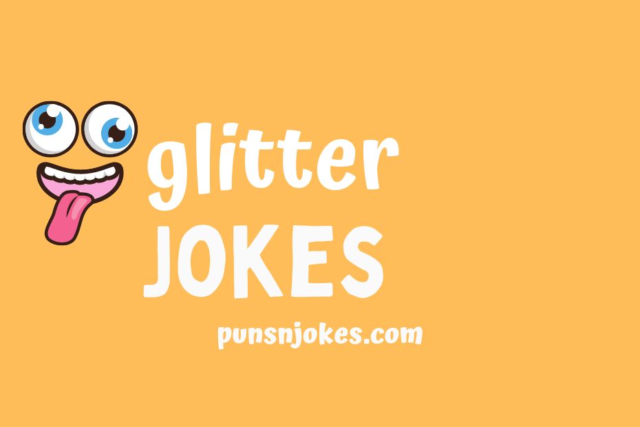 funny glitter jokes