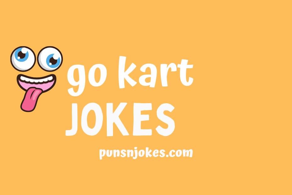 funny go kart jokes