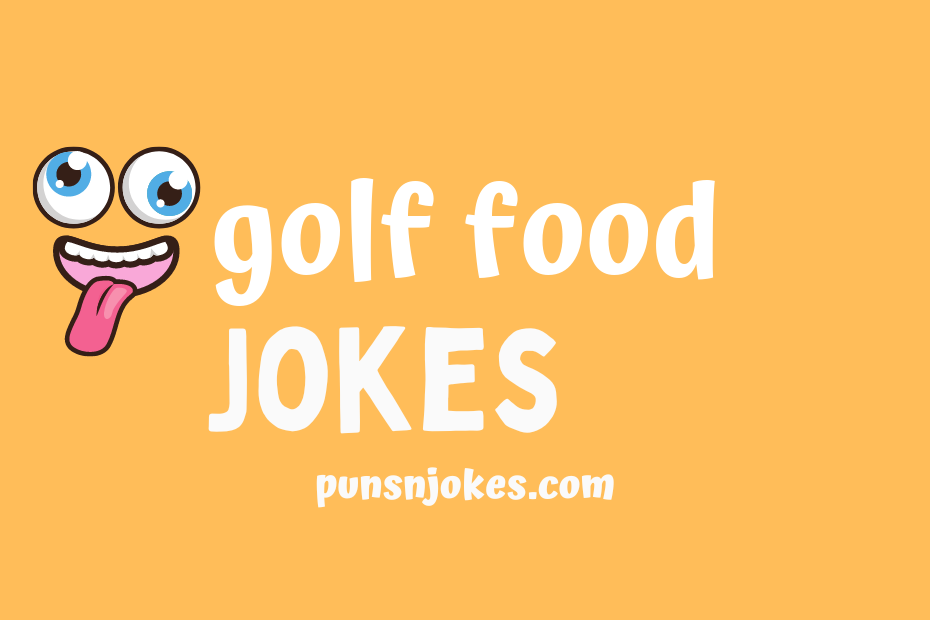 funny golf food jokes