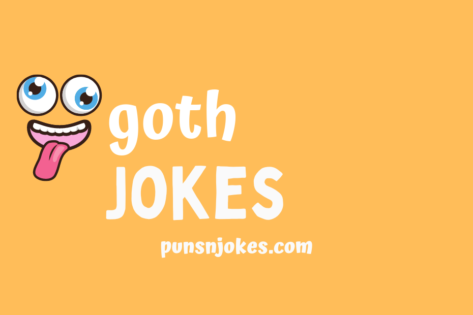 funny goth jokes
