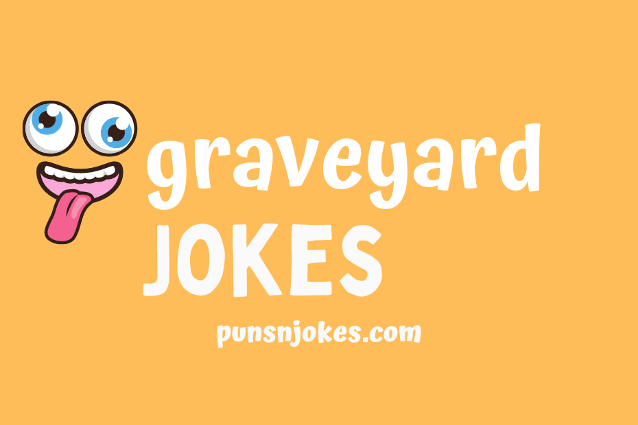 funny graveyard jokes