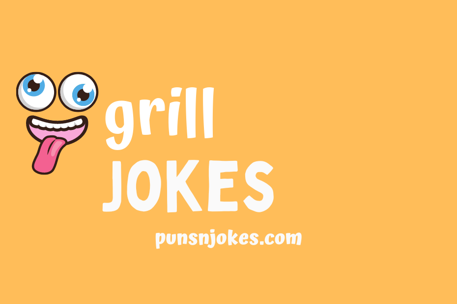 funny grill jokes