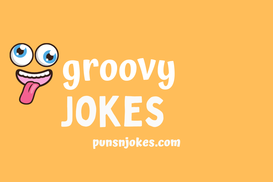 funny groovy jokes