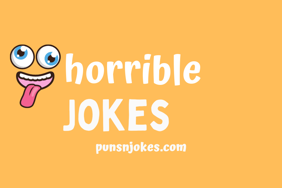 funny horrible jokes