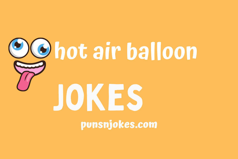 funny hot air balloon jokes