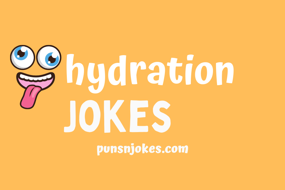 funny hydration jokes