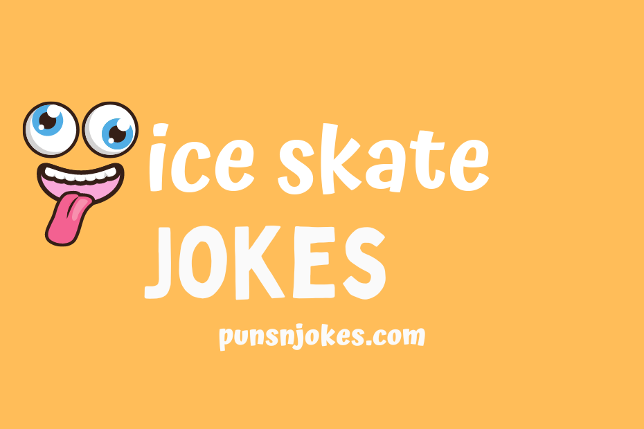 funny ice skate jokes