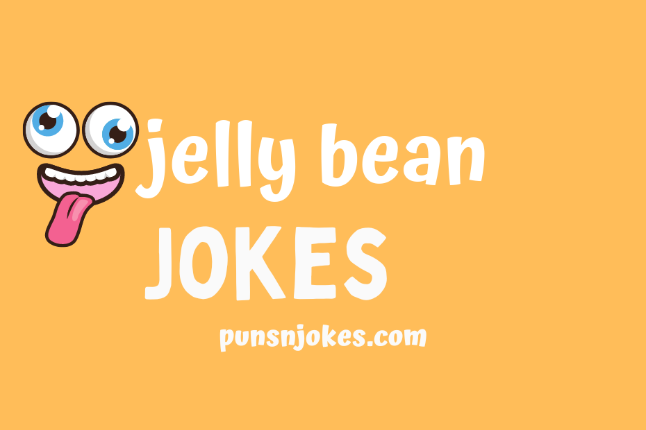 funny jelly bean jokes