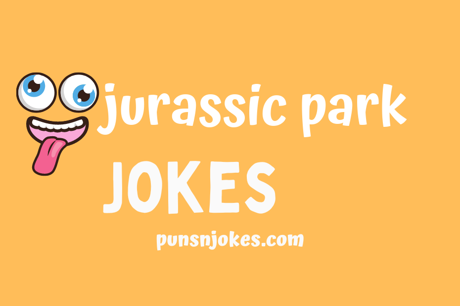 funny jurassic park jokes