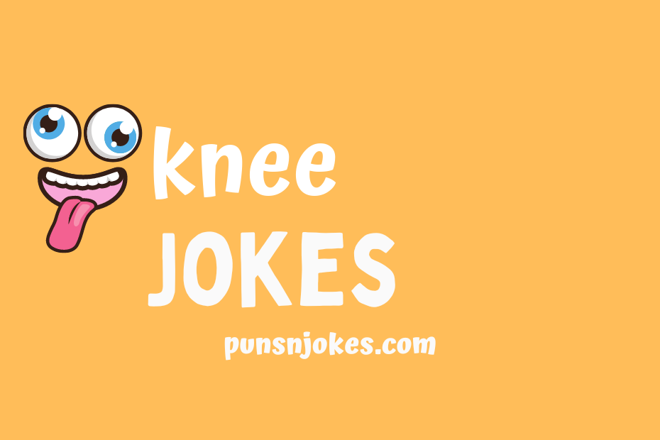 funny knee jokes